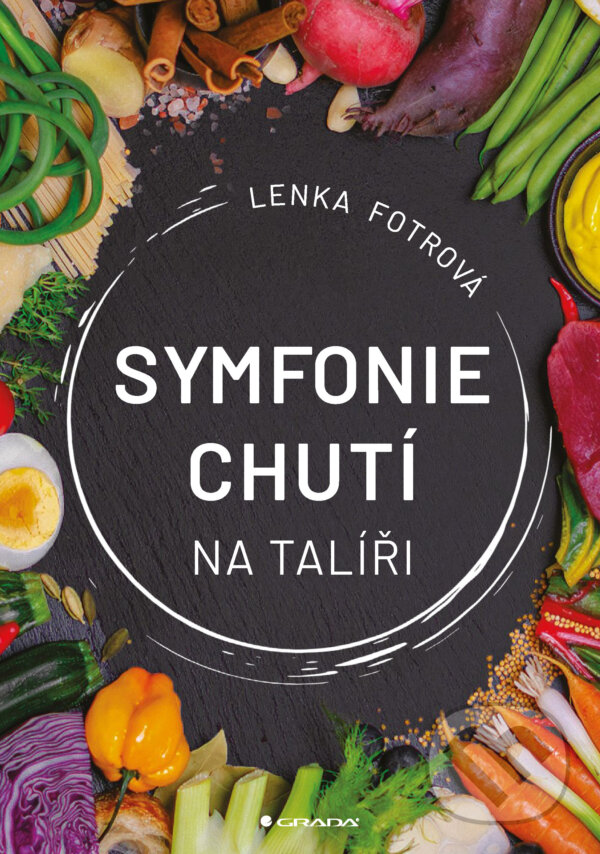 E-kniha: Symfonie chutí na talíři (Lenka Fotrová). Grada, 2025