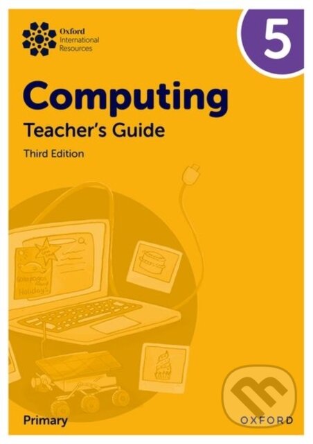 Kniha: OXF INT PRIMARY COMPUTING 5 TB 3/E (Alison Page, Karl Held, Howard Lincoln a Diane Levine). , 2025