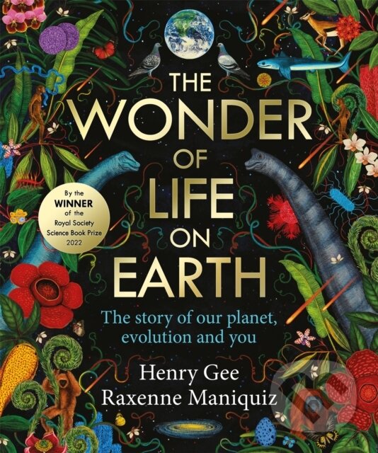 Levně The Wonder of Life on Earth (A beautifully illustrated story of our planet, evolution and you, by the winner of the Royal Society Science Book Prize)…