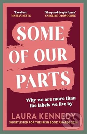 Levně Some of Our Parts (Why we are more than the labels we live by SHORTLISTED AT THE IRISH BOOK AWARDS)