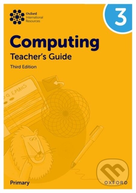Kniha: OXF INT PRIMARY COMPUTING 3 TB 3/E (Alison Page, Karl Held, Howard Lincoln a Diane Levine). , 2025