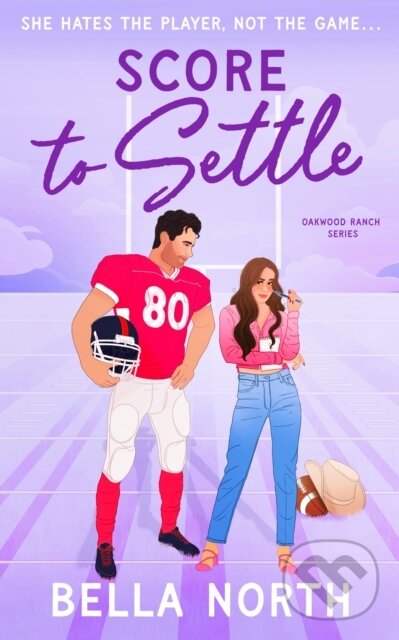 Levně Score to Settle (A totally unputdownable, sweet and steamy enemies-to-lovers small town romance)