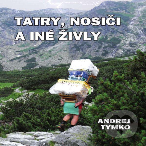 Audiokniha: Tatry, nosiči a iné živly (Andrej Tymko). Andrej Tymko, 2025
