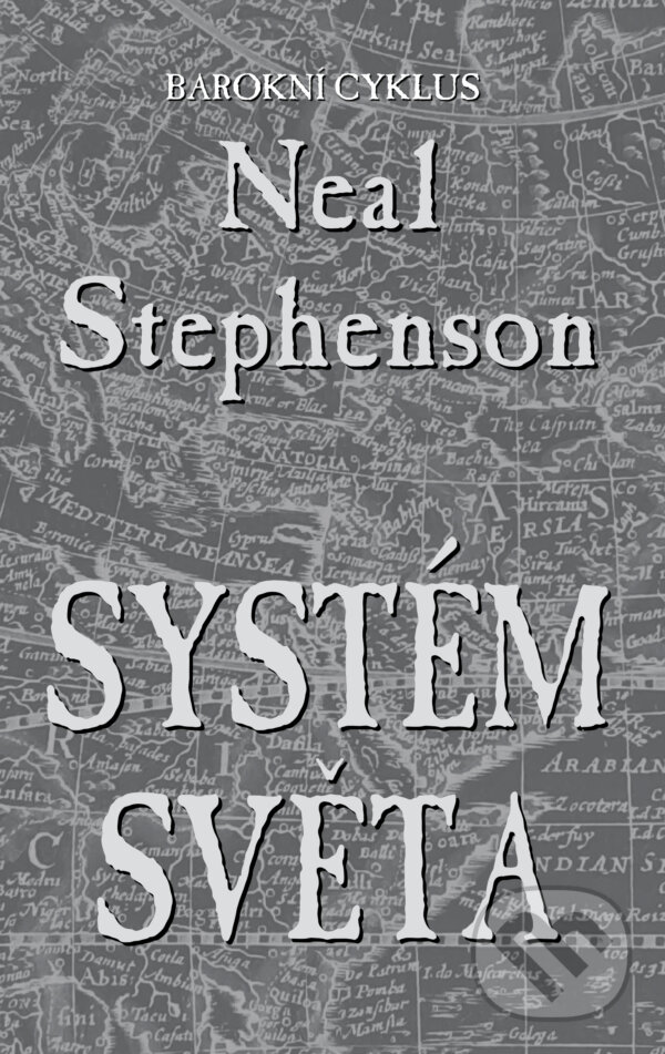 E-kniha: Systém světa (Neal Stephenson). Talpress, 2025