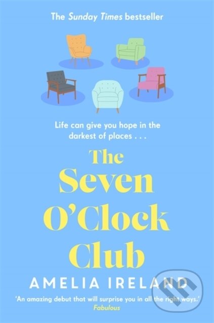 Levně The Seven OClock Club (Discover the heartwarming and uplifting Sunday Times bestseller)