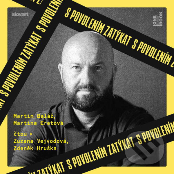 Audiokniha: S povolením zatýkat (Martin Baláž a Martina Eretová). OneHotBook a SLOVART, 2025