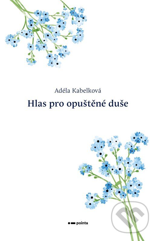 Levně Hlas pro opuštěné duše - Adéla Kabelková