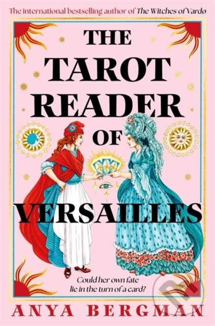 Levně The Tarot Reader of Versailles - Anya Bergman - kniha z kategorie Fantasy