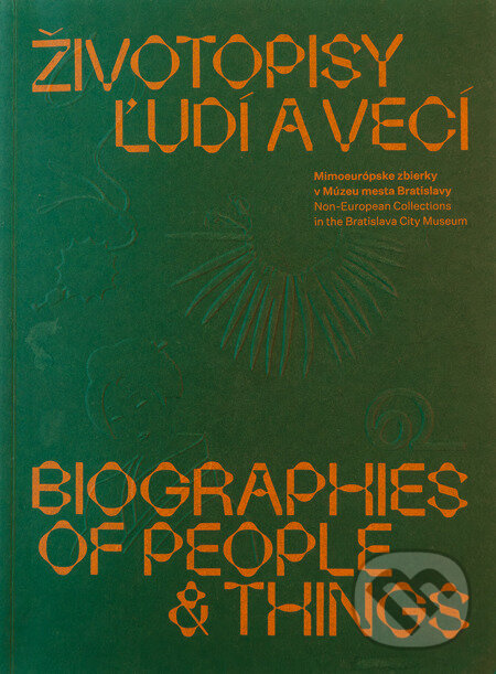 Levně Životopisy ľudí a vecí / Biographies of people & things - kniha z kategorie História