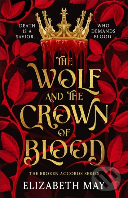 The Wolf and the Crown of Blood - Elizabeth May