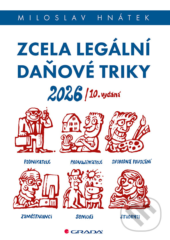 Levně Zcela legální daňové triky 2026 - Miloslav Hnátek - kniha z kategorie Dane