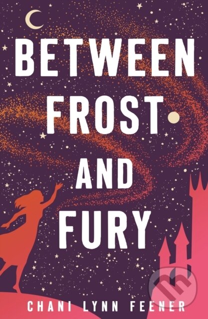 Levně Between Frost and Fury - Chani Lynn Feener - kniha z kategorie Beletria