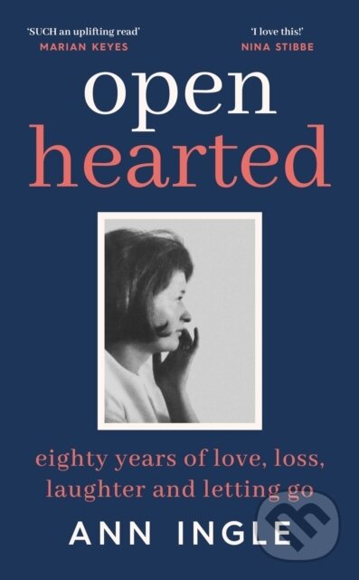 Levně Openhearted (Eighty Years of Love, Loss, Laughter and Letting Go) - kniha z kategorie Životopisy, reportáže a myšlienky