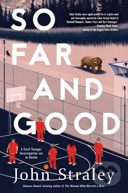 Levně So Far And Good - John Straley - kniha z kategorie Beletria