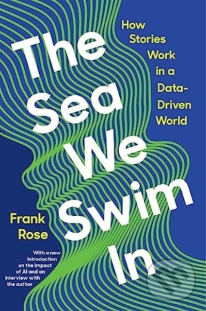Kniha: The Sea We Swim In (Frank Rose). WW Norton & Co, 2024