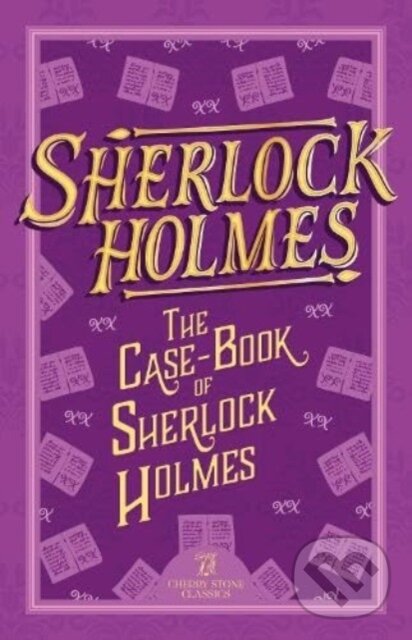 Levně Sherlock Holmes: The Cas of Sherlock Holmes - Sir Arthur Conan Doyle, Sweet Cherry Publishing - kniha z kategorie Beletria