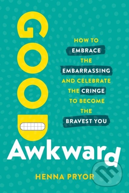 Kniha: Good Awkward (Henna Pryor). , 2023