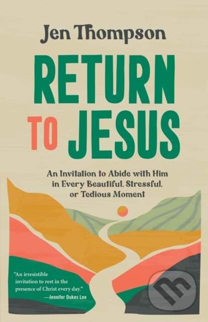 Kniha: Return to Jesus (Jen Thompson). , 2025