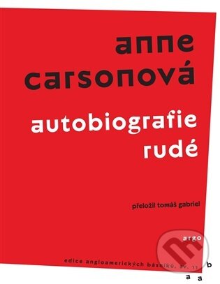 Levně Autobiografie rudé - Anne Carsonová