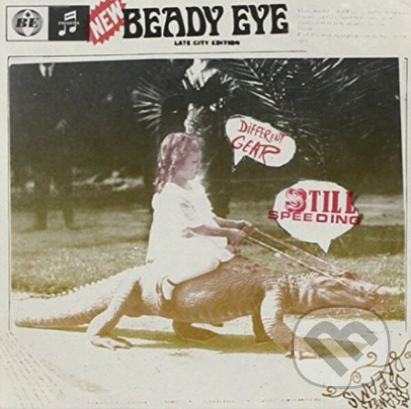Beady Eye: Different Gear, Still Speeding - Beady Eye, Sony Music Entertainment, 2011