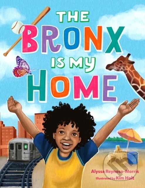 Levně The Bronx Is My Home - Alyssa Reynoso-Morris - kniha z kategorie Pre deti a mládež