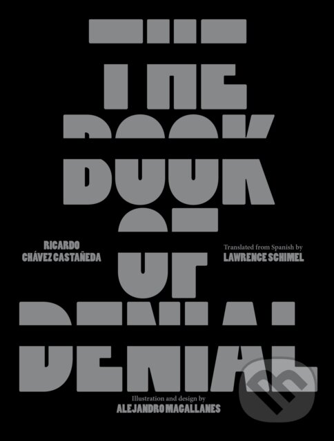 Levně The Book of Denial - Ricardo Chavez Castaneda - kniha z kategorie Pre deti a mládež