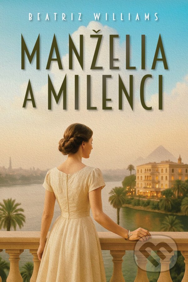 Kniha: Manželia a milenci (Beatriz Williams). DOT., 2026