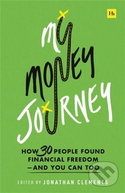 Kniha: My Money Journey (Jonathan Clements). , 2023