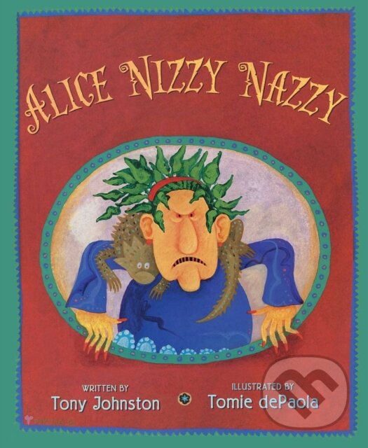Kniha: Alice Nizzy Nazzy (Tony Johnston). , 2022