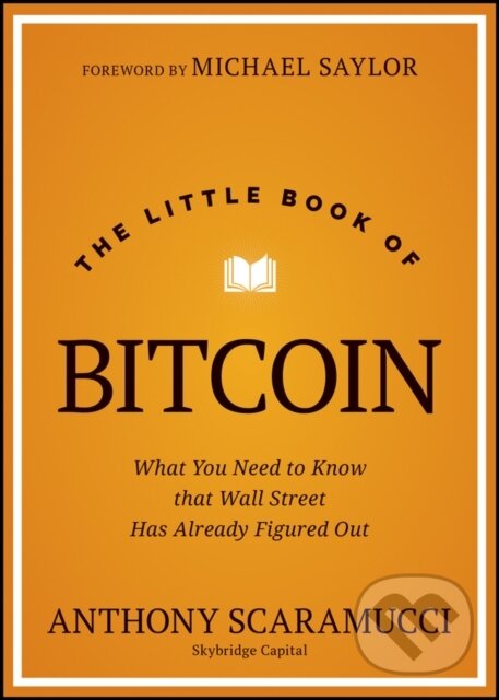 Levně The Little Book of Bitcoin (What You Need to Know that Wall Street Has Already Figured Out) - kniha z kategorie Financie