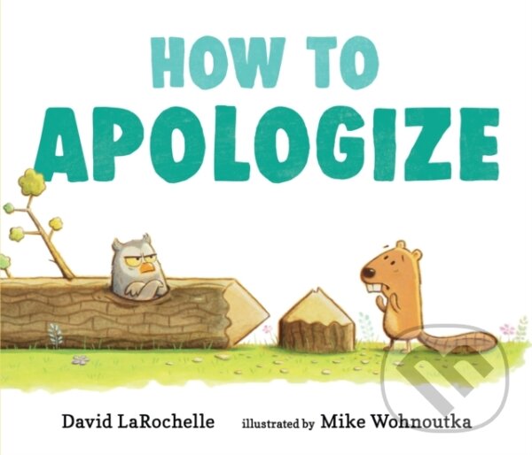 Levně How to Apologize - David LaRochelle - kniha z kategorie Beletria