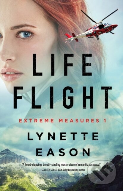Kniha: Life Flight (Lynette Eason). , 2022