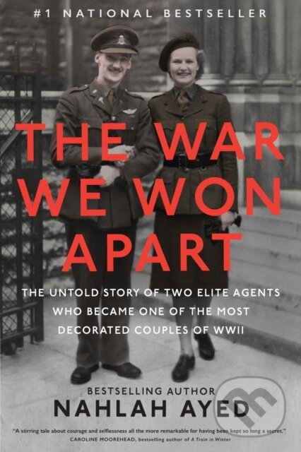 Levně The War We Won Apart (The Untold Story of Two Elite Agents who Became One of the Most Decorated Couples of WWII) - kniha z kategorie História
