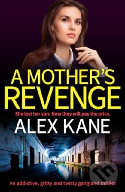 Levně A Mother's Revenge (A gritty, heart-racing thriller) - kniha z kategorie Spoločenská beletria