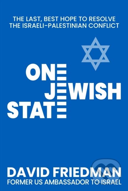 Kniha: One Jewish State (David Friedman). , 2024