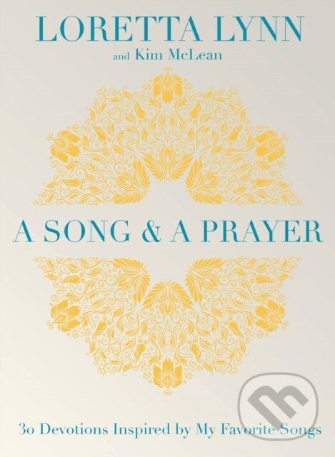 Kniha: A Song and A Prayer (Kim McLean a Loretta Lynn). , 2023