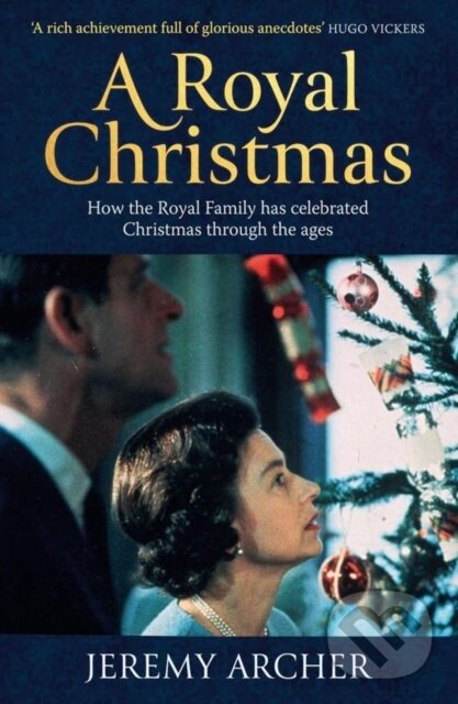 Levně A Royal Christmas (How the Royal Family has Celebrated Christmas Through the Ages) - kniha z kategorie Humanitné a spoločenské vedy
