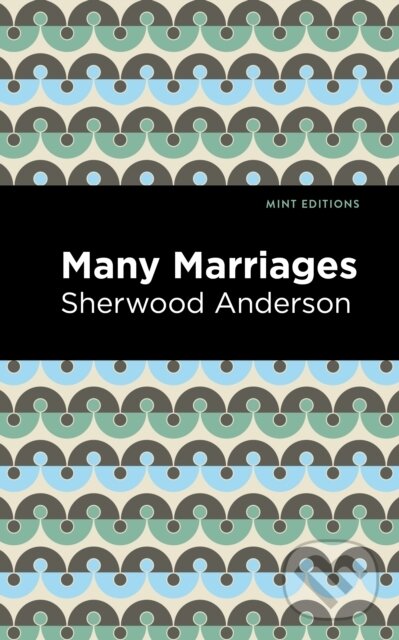 Levně Many Marriages - Sherwood Anderson - kniha z kategorie Spoločenská beletria
