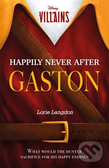 Levně Disney Villains: Happily Never After Gaston - Lorie Langdon - kniha z kategorie Pre deti a mládež
