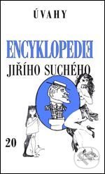 Levně Encyklopedie Jiřího Suchého 20 (Úvahy) - Jiří Suchý - kniha z kategorie Divadlo