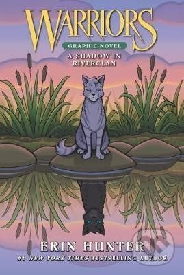 Levně Warriors Graphic Novel: A Shadow in RiverClan (Full-Color Adventure) - kniha z kategorie Naučné knihy