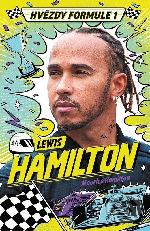 Levně Hvězdy formule 1: Lewis Hamilton - Maurice Hamilton - kniha z kategorie Pre deti a mládež