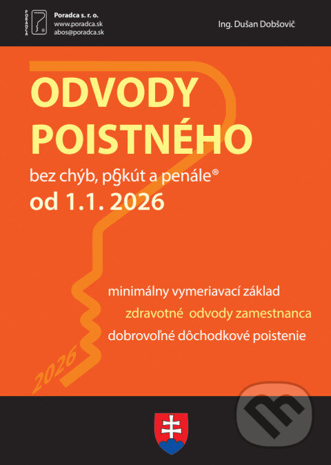 Levně Odvody poistného od 1. 1. 2026 (Prehľad odvodov poistného, Konsolidačný balíček) - kniha z kategorie Mzdové účtovníctvo