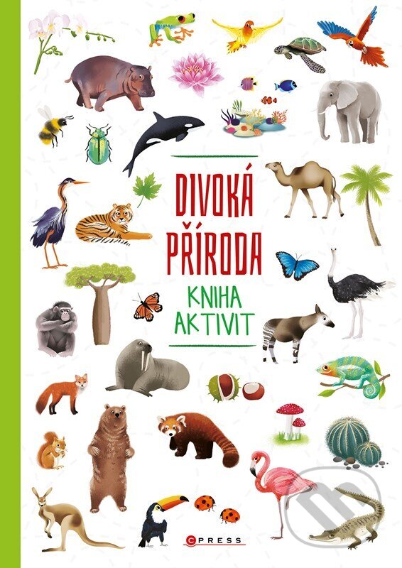 Divoká příroda - kniha aktivit - kolektív autorov