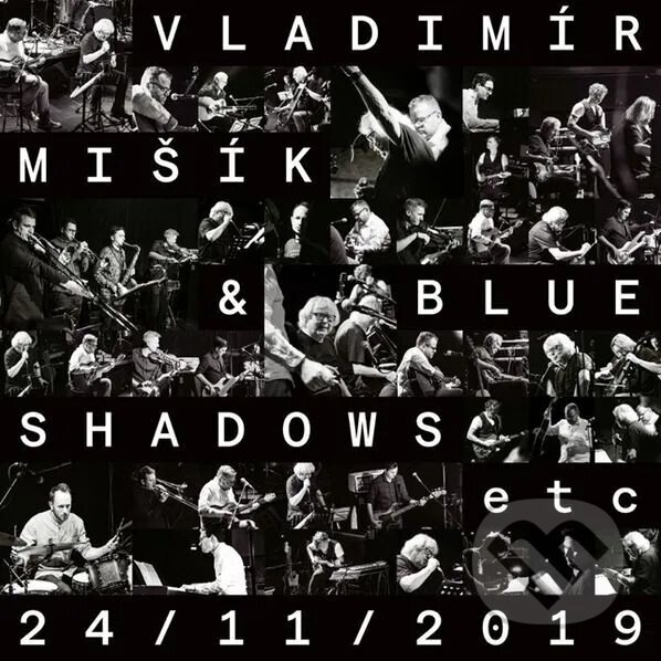 Levně Vladimír Mišík, Blue Shadows, Etc...: 24/11/2019 (LP)