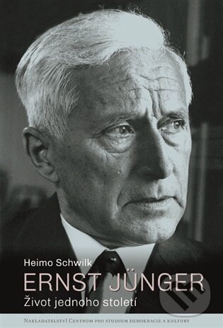 Levně Ernst Jünger - Heimo Schwilk