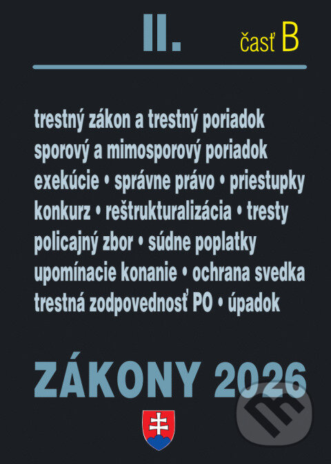 Levně Zákony 2026 II/B - Trestné právo, súdne spory a exekúcie - kniha z kategorie Trestné právo
