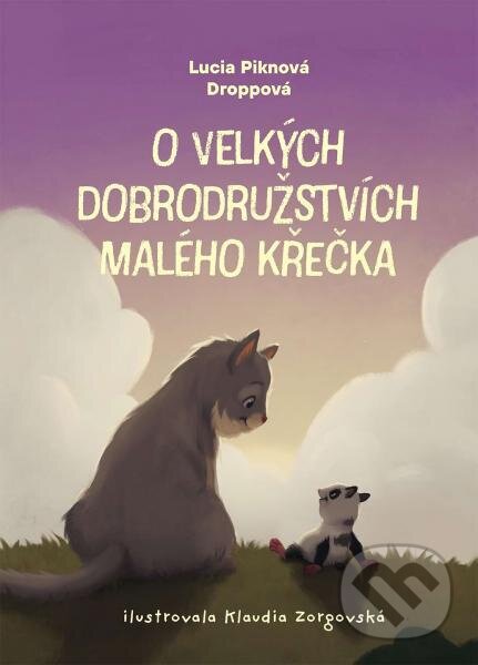 Levně O velkých dobrodružstvích malého křečka - Lucia Piknová Droppová, Klaudia Zorgovská (ilustrátor) - kniha z kategorie Rozprávky