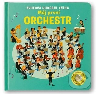 Zvuková hudební kniha Můj první orchestr - Sean Longcroft