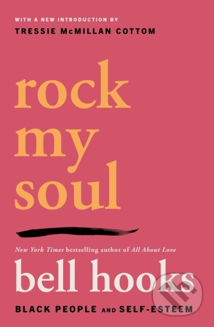Levně Rock My Soul (Black People and Self-Esteem) - Bell Hooks